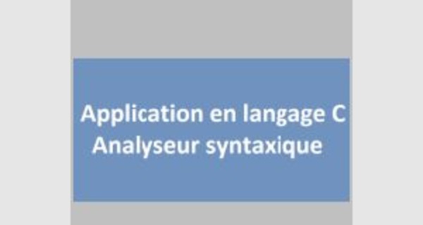 Application en langage C : analyseur syntaxique