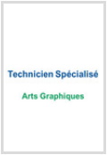 Technicien Spécialisé Arts Graphiques