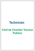 Technicien Chef de Chantier Travaux Publics