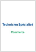 Technicien Spécialisé Commerce