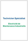 Technicien Spécialisé Electricité de Maintenance Industrielle