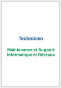 Technicien Maintenance et Support Informatique et Réseaux