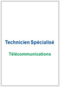 Technicien Spécialisé Télécommunications