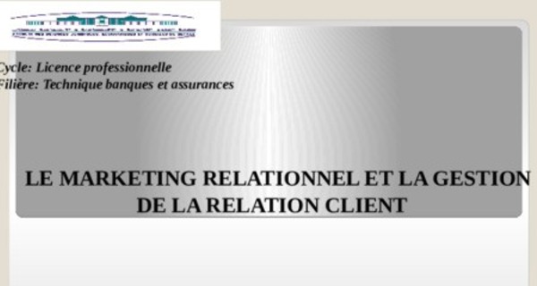 Cours sur le marketing relationnel et la gestion de la relation client
