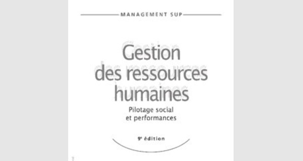 Documentation  de base pour maitriser le management des ressources humaines : pilotage social et performances