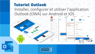 Installer, configurer et utiliser l’application Outlook (OWA) sur Android et IOS 
