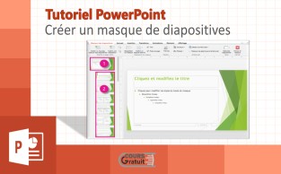 Tuto PowerPoint : Créer un masque de diapositives