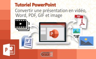 Convertir une présentation PowerPoint en vidéo, Word, PDF, GIF et image