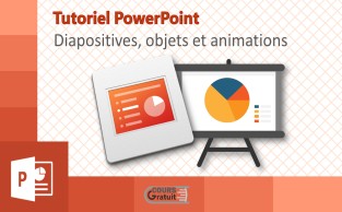 Tutoriel PowerPoint pour débutants : diapositives, objets et animations