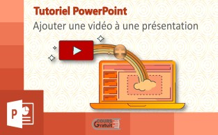 PowerPoint : comment ajouter une vidéo à une présentation