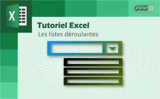 Tutoriel Excel : les listes déroulantes