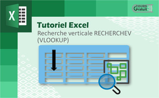 Tuto Excel : recherche verticale RECHERCHEV (VLOOKUP)