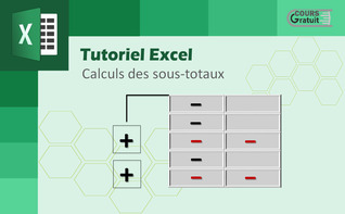 Tutoriel Excel : calculs des sous-totaux