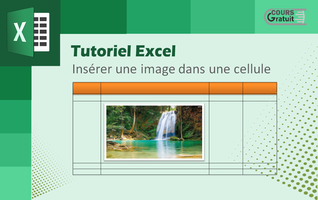 Comment insérer une image dans une cellule sur Excel
