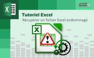 Comment récupérer un fichier Excel endommagé