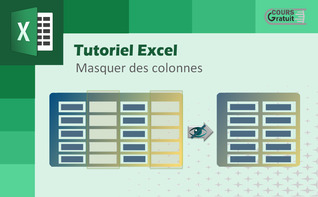 Comment masquer des colonnes sur Excel