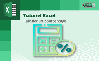 Comment calculer un pourcentage sur Excel