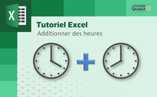 Comment additionner des heures sur Excel