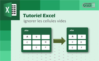 Excel : comment ignorer les cellules vides