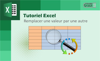 Excel comment remplacer une valeur par une autre