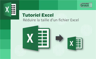 Tutoriel comment réduire la taille d'un fichier Excel