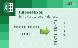 Tutoriel Excel : comment écrire verticalement du texte