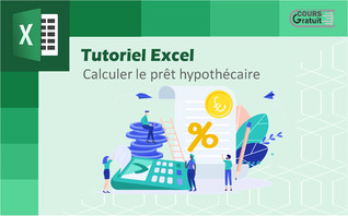 Tutoriel Excel : comment calculer le prêt hypothécaire