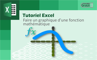 Tutoriel Excel : comment faire un graphique d'une fonction mathématique