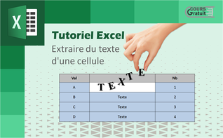 Tutoriel Excel : comment extraire du texte d'une cellule