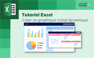 Tutoriel Excel : comment créer un graphique croisé dynamique
