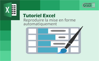 Excel : comment reproduire la mise en forme automatiquement