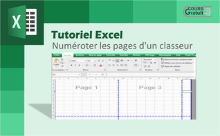 Tutoriel Excel : Comment numéroter les pages d'un classeur