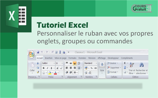 Excel : personnaliser le ruban avec vos propres onglets, groupes ou commandes