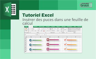 Tuto Excel : insérer des puces dans une feuille de calcul
