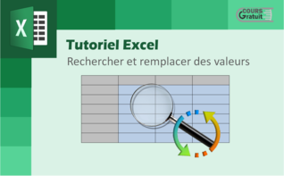 Tutoriel Excel : Rechercher et remplacer des valeurs