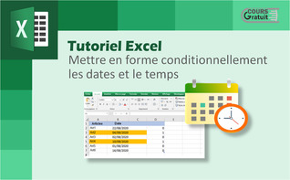 Excel : mettre en forme conditionnelle les valeurs dates et temps