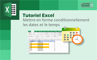 Excel : mettre en forme conditionnelle les valeurs dates et temps