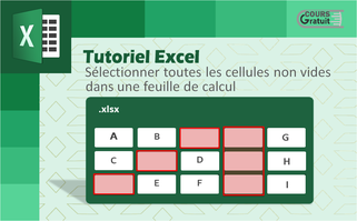 Tuto Excel : Sélectionner toutes les cellules non vides dans une feuille de calcul