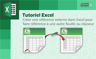 Excel : Importer ou référencer une cellule dans une autre feuille / classeur
