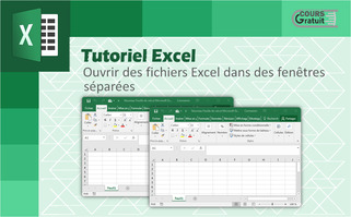 Comment ouvrir des fichiers Excel dans des fenêtres séparées