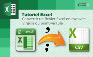 Tuto convertir un fichier Excel en CSV avec virgule ou point-virgule