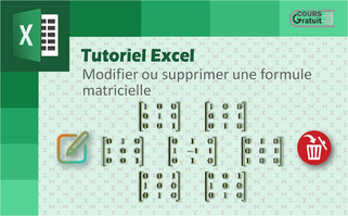Tuto Excel : formule matricielle (insérer, modifier ou supprimer)