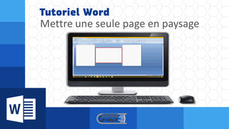 Tutoriel Word : comment mettre une seule page en paysage