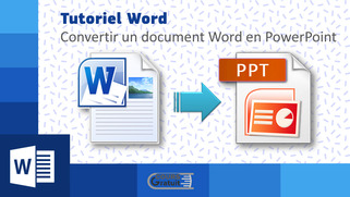 Tutoriel comment convertir un document Word en PowerPoint