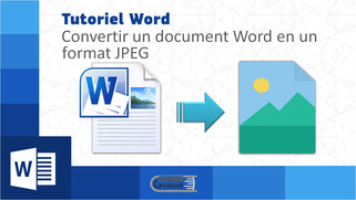 Tutoriel comment convertir un document Word en un format JPEG