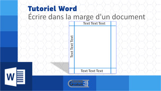 Tutoriel Word : comment écrire dans la marge d'un document