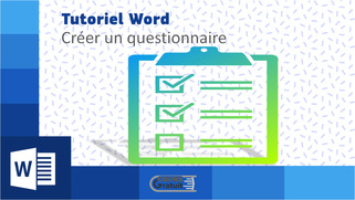 Tutoriel Word : comment créer un questionnaire
