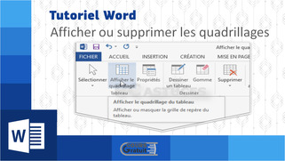 Tutoriel comment faire pour afficher ou supprimer les quadrillages dans Word