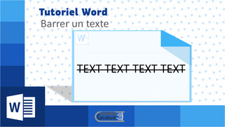 Tutoriel Word comment barrer un texte