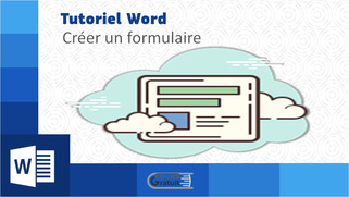 Tutoriel Word : créer un formulaire